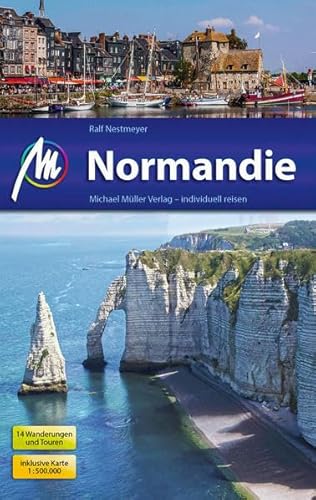 Normandie: Reiseführer mit vielen praktischen Tipps.
