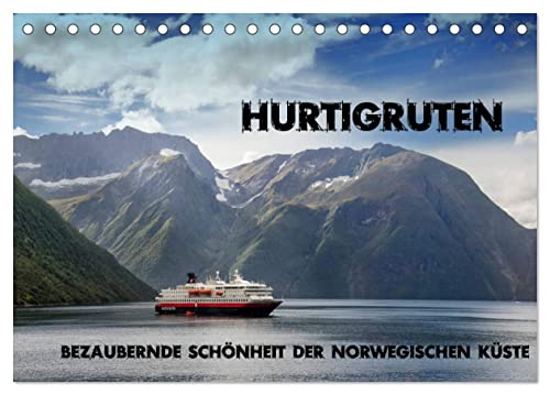 Hurtigruten - Bezaubernde Schönheit der norwegischen Küste (Tischkalender 2024 DIN A5 quer), CALVENDO Monatskalender von CALVENDO