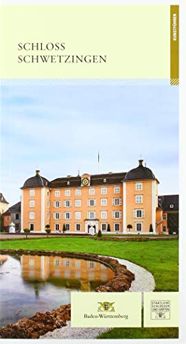 Schloss Schwetzingen - Kunstführer: Kunstreiseführer