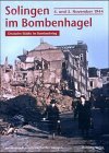 Solingen im Bombenhagel. 4. und 5. November 1944. Deutsche Städte im Bombenkrieg