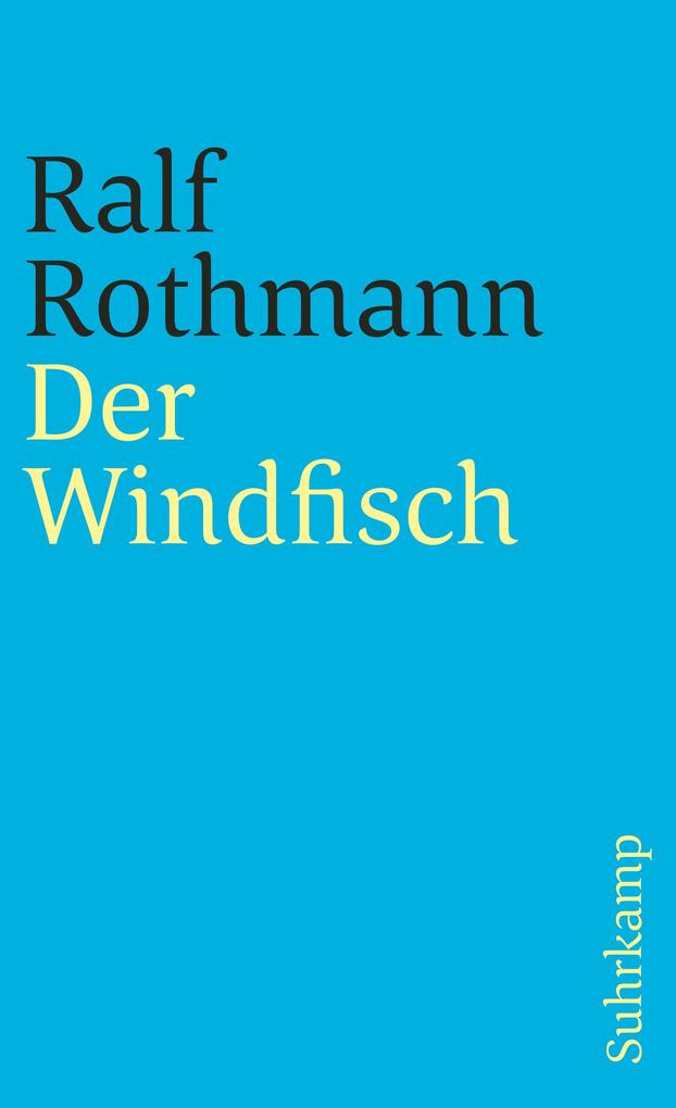 Der Windfisch von Suhrkamp Verlag AG