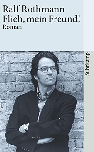 Flieh, mein Freund!: Roman (suhrkamp taschenbuch) von Suhrkamp Verlag AG