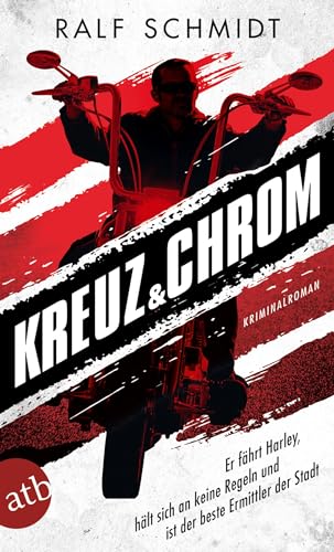 Kreuz und Chrom: Kriminalroman (Hauptkommissar Jan Schröder, Band 1)