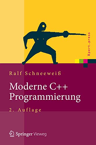 Moderne C++ Programmierung: Klassen, Templates, Design Patterns (Xpert.press)