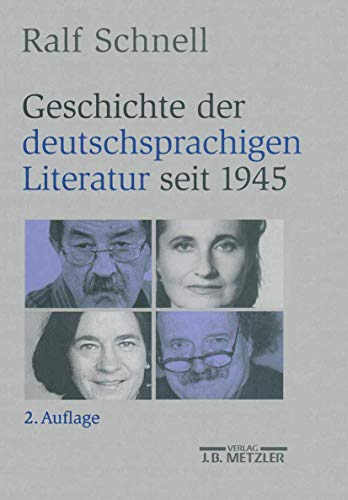 Geschichte der deutschsprachigen Literatur seit 1945 von J.B. Metzler