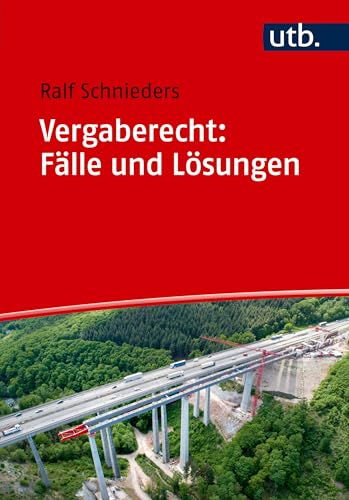 Vergaberecht: Fälle und Lösungen von UTB GmbH