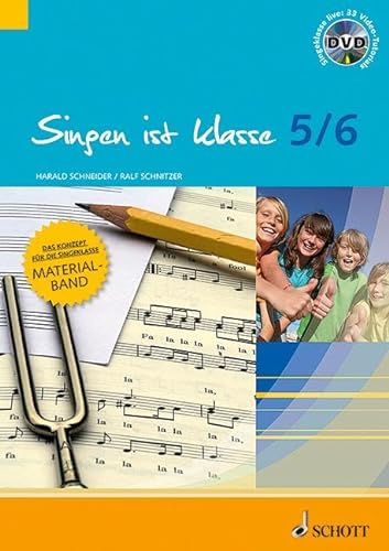 Singen ist klasse 5/6 - Paket: Praxishilfen - Unterrichtsbaustein - Klavierbegleitungen - Stimmbildung - Lieder - Aufgaben - Gehörbildung. Gesang. Paket. (schulmusik plus)
