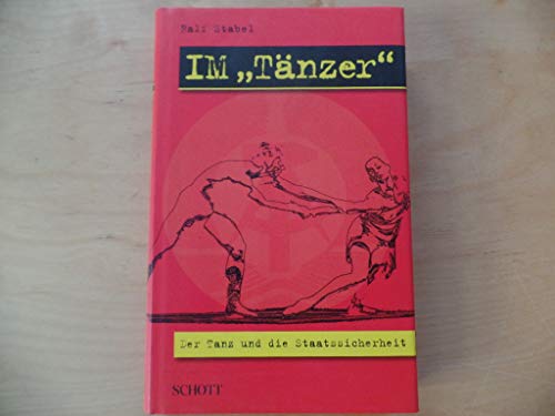 IM "Tänzer": Der Tanz und die Staatssicherheit