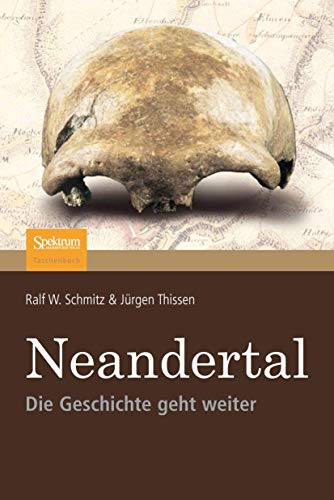 Neandertal: Die Geschichte Geht Weiter (German Edition)