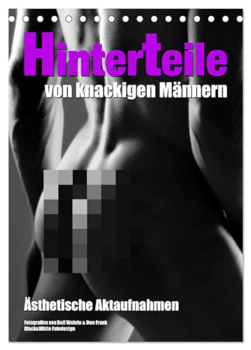 Hinterteile von knackigen Männern (Tischkalender 2025 DIN A5 hoch), CALVENDO Monatskalender von CALVENDO