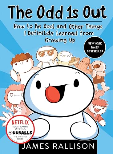 The Odd 1s Out: How to Be Cool and Other Things I Definitely Learned from Growing Up The Odd 1s Out: How to Be Cool and Other Things I Definitely Learned from Growing Up