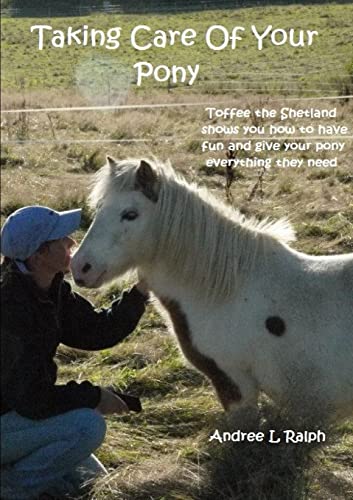 Taking Care Of Your Pony von Lulu.com