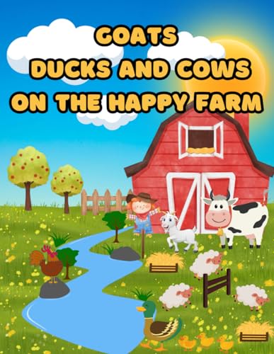 Goats ducks and cows on the happy farm: children's coloring pages of farm animals von Independently published