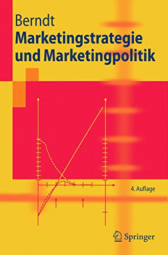 Marketingstrategie und Marketingpolitik (Springer-Lehrbuch) von Springer