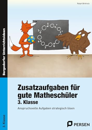 Zusatzaufgaben für gute Matheschüler 3. Klasse: Anspruchsvolle Aufgaben strategisch lösen von Persen Verlag i.d. AAP
