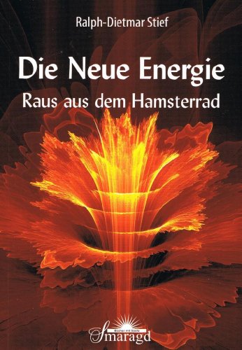 Die Neue Energie: Raus aus dem Hamsterrad