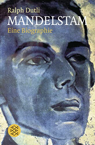 Mandelstam: Eine Biographie