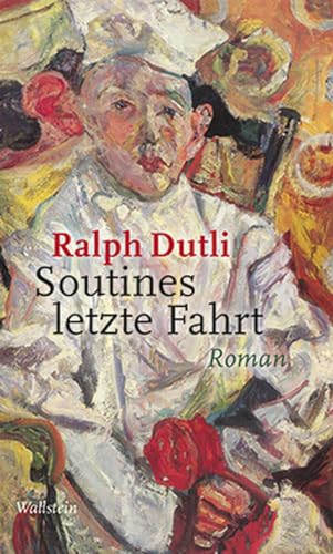 Soutines letzte Fahrt: Roman