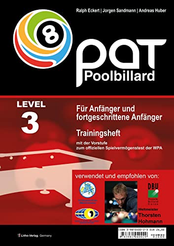 PAT Pool Billard Trainingsheft Level 3: Für Regionalliga bis etwa Bundesliga: Mit dem offiziellen Spielvermögenstest der WPA