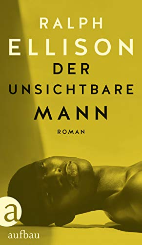 Der unsichtbare Mann: Roman