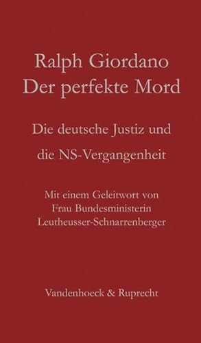 Der perfekte Mord: Die deutsche Justiz und die NS-Vergangenheit von Vandenhoeck & Ruprecht