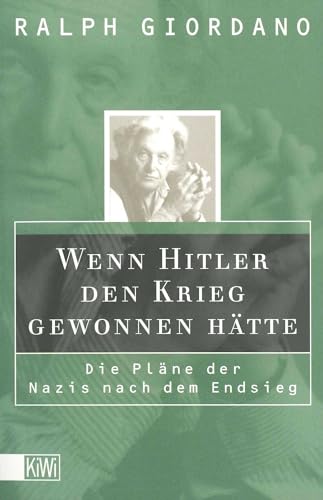 Wenn Hitler den Krieg gewonnen hätte: Die Pläne der Nazis nach dem Endsieg