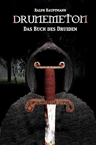 Drunemeton: Das Buch des Druiden von Createspace Independent Publishing Platform