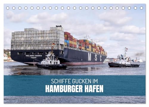 Schiffe gucken im Hamburger Hafen (Tischkalender 2025 DIN A5 quer), CALVENDO Monatskalender von CALVENDO