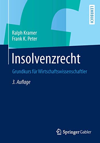 Insolvenzrecht: Grundkurs für Wirtschaftswissenschaftler von Springer