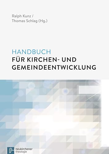 Handbuch für Kirchen- und Gemeindeentwicklung: Kirchenentwicklung