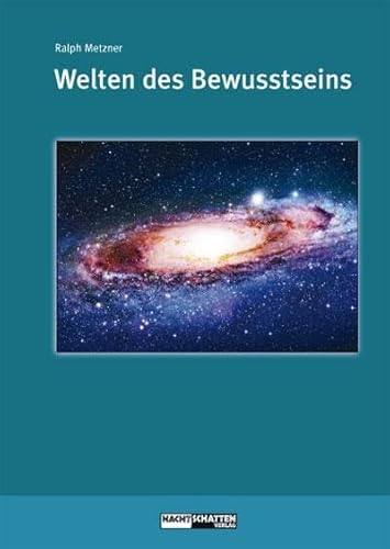 Welten des Bewusstseins - Welten der Wirklichkeit (Ökologie des Bewusstseins) von Nachtschatten Verlag Ag