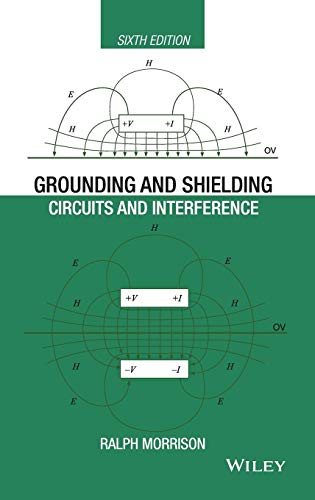 Grounding and Shielding: Circuits and Interference, 6th Edition (Wiley - IEEE) von Wiley