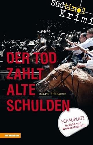 Der Tod zahlt alte Schulden: Südtirolkrimi Band 6 (Südtirol-Krimi: Commissario Fameo ermittelt) von Athesia Tappeiner Verlag