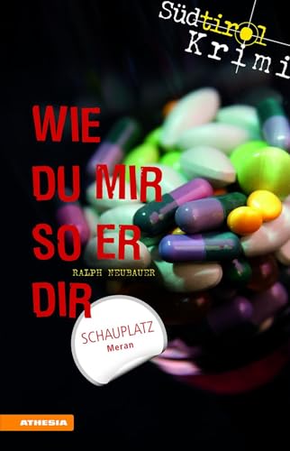 Wie du mir so er dir: Südtirolkrimi Band 3 (Südtirol-Krimi: Commissario Fameo ermittelt)