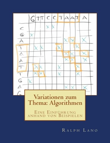 Variationen zum Thema: Algorithmen: Eine Einführung anhand von Beispielen