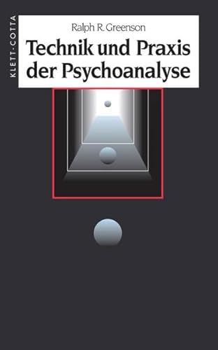 Technik und Praxis der Psychoanalyse von Klett-Cotta Verlag