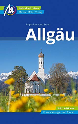 Allgäu Reiseführer Michael Müller Verlag: Individuell reisen mit vielen praktischen Tipps (MM-Reisen)