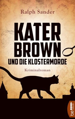 Kater Brown und die Klostermorde: Kriminalroman (Ein Kater-Brown-Krimi)