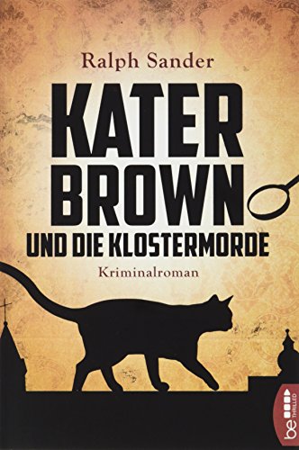 Kater Brown und die Klostermorde: Kriminalroman (Ein Kater-Brown-Krimi)