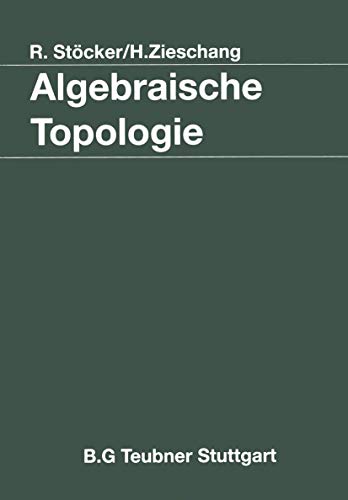 Algebraische Topologie: Eine Einführung (Mathematische Leitfäden)
