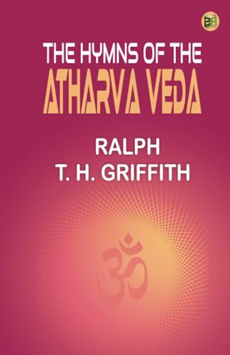 The Hymns of the Atharva Veda von Zinc Read