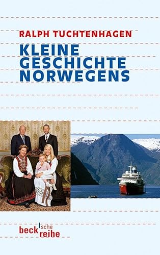 Kleine Geschichte Norwegens (Beck'sche Reihe)