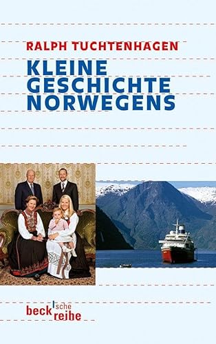 Kleine Geschichte Norwegens (Beck'sche Reihe)