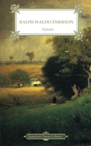 Nature (American Classics Library) von CreateSpace Independent Publishing Platform