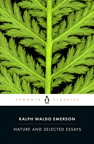 Nature and Selected Essays: Ralph Waldo Emerson (Penguin Classics)