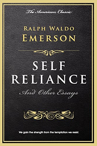 Self Reliance: and Other Essays (The Millionaire’s Library) von CREATESPACE