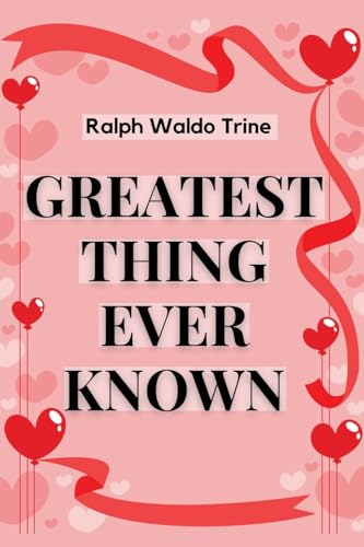 The Greatest Thing Ever Known von Intell Book Publishers