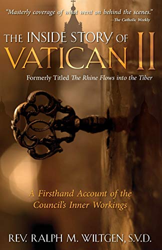 The Inside Story of Vatican II: A Firsthand Account of the Council's Inner Workings