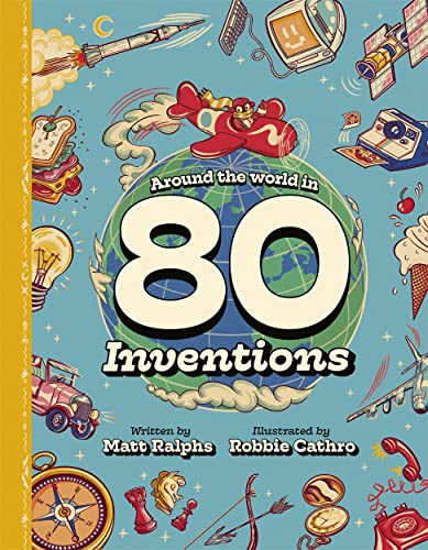 Around the World in 80 Inventions Around the World in 80 Inventions von Templar Publishing