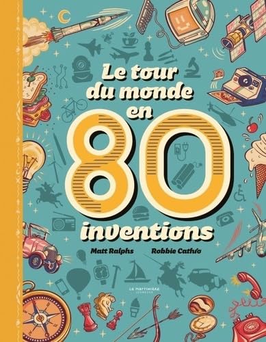 Le Tour du monde en 80 inventions von MARTINIERE J